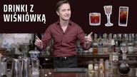 Wiśniówka - nalewka z wiśni, też ją lubisz? Z czym pić wiśniówkę? Przepisy na drinki z wiśniówką! 