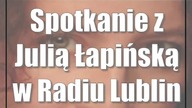 Spotkanie z Julią Łapińską w Radiu Lublin