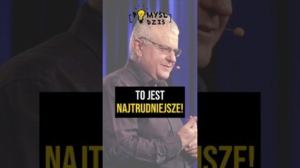  To jest najtrudniejsze! #PomyślDziś odc.  2174