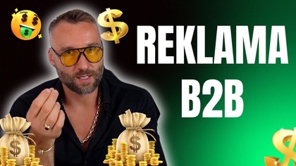 Reklama B2B - gdzie robić marketing do firm? Na jakiej platformie się reklamować?