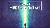 Świat między światami [HOLOCRON]