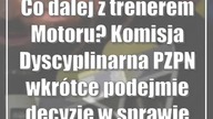 Co dalej z trenerem Motoru? Komisja Dyscyplinarna PZPN wkrótce podejmie decyzję w sp...