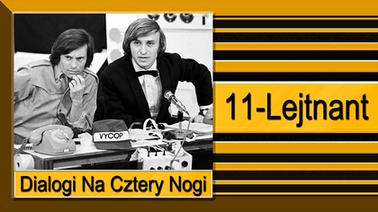24. Dialogi Na Cztery Nogi-11-Lejtnant