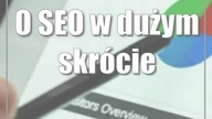 O SEO w dużym skrócie