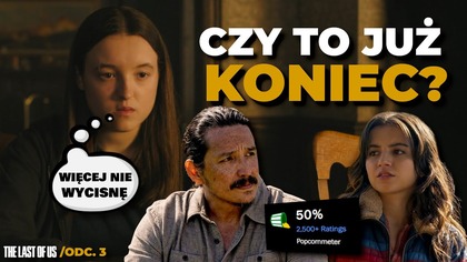 POCZĄTEK KOŃCA? Dina i Tommy błyszczą, ale Bella Ramsey NIE UCIĄGNIE 2.  SEZONU THE LAST OF US (Max)