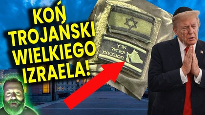 Koń Trojański Wielkiego Izraela! Oto Plan Prawdziwy Plan Trumpa! Wydarzenia Ruszyły! - Analiza Ator