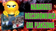 Najbardziej rozczarowująca gra