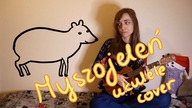 Myszojeleń (ukulele cover)