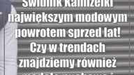 Świdnik: Kamizelki największym modowym powrotem sprzed lat! Czy w trendach znajdziem...