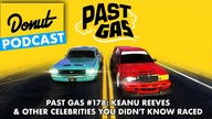 Keanu Reeves & Other Celebrities You Didnt Know Raced - Past Gas #178