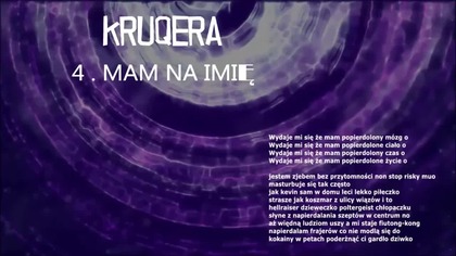 KRUQERA - MAM NA IMIĘ (PROD. FLEZBEATS)