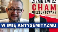 Ziemkiewicz w Mediach Narodowych o banie Allegro dla jego książki Cham niezbuntowany