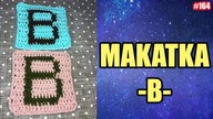 Jak zrobić makatkę z literką B , nauka literek #diy #crochet #handmade #alphabet #Makatka #164
