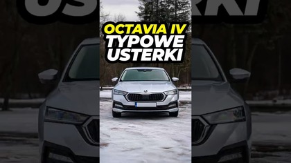 Typowe usterki  Skoda Octavia IV 