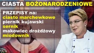 CIASTA bożonarodzeniowe.  PRZEPISY: piernik kujawski, miodownik, makowiec, ciasto marchewkowe, serni