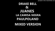 Drake Bell & Juanes - La Camisa Negra (PaulPoland Mixed Version)