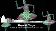 Hypnotic Tango - R. O. S. S & Adam van Hammer 2021  @ DANCE POP ITALO DISCO * SYLVIO The Best mu