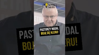  Pastorzy nadal boją się kleru! #PomyślDziś odc.  2450