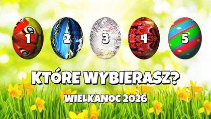 Wróżba Wielkanocna 2026  Wybierz jajko i sprawdź, co Cię czeka! 