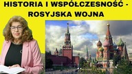 Rosyjska wojna - Historia i współczesność - dr Ewa Kurek