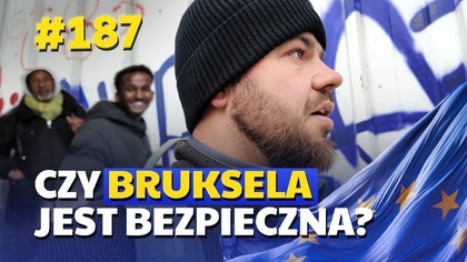 #187 Przez Świat na Fazie - Czy Bruksela jest bezpieczna? | BELGIA