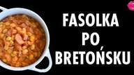 Fasolka po bretońsku - [Atlas Smaków]
