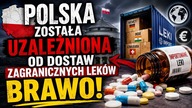 Polska została uzależniona od dostaw zagranicznych leków - Brawo!