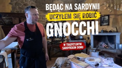 Nauczyłem się robić GNOCCHI w prawdziwym sardyńskim domu! / Oddaszfartucha