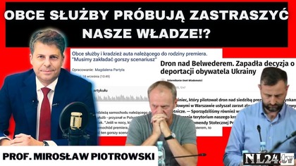 Wyryki, koniec Hołowni, kradzież samochodu Tuska i dron nad Belwederem - prof.  Mirosław Piotrowski