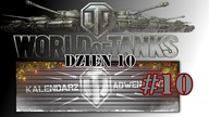 WoT - Kalendarz Adwentowy 2014 - dzień 10 - Powtórka z Jednej Wielkiej Ściemy