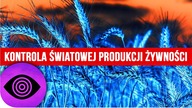 Monsanto i kontrola światowej produkcji żywności