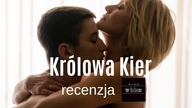 Kr&oacute;lowa Kier - Ofiara czy kochanek? - recenzja