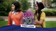A GIRL NAMED JO | Season 1 | First Look
