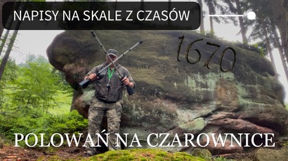 CHEŁMSKO ŚL- NAPISY NA SKALE Z OKRESU POLOWAŃ NA CZAROWNICE
