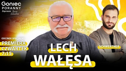 WAŁĘSA UDERZA W NAWROCKIEGO: PANIE, TO BRUDNY CZŁOWIEK - GONIEC PORANNY - LECH WAŁĘSA