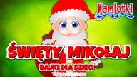 Święty Mikołaj  Bajka dla dzieci po polsku  Zestaw bajek 14 minut | Kamlotki