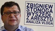 Zbigniew Stonoga wyszedł z aresztu.  Analiza vloga