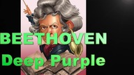 "Beethoven" ...  Deep Purple ,,,