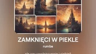 2024.08.13 - 17 - ZAMKNIĘCI W PIEKLE - rumba - tekst Ewa Lipka, śpiew i muzyka SI/AL