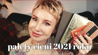 TOP PALETY CIENI 2021 ROKU - NIE TESTOWANE NA ZWIERZĘTACH