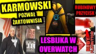 Karmowski aka Jaglak dopadł SMIESZKA i Lesbijka w OVERWATCH