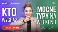 Fajne kupony i niezła kasa do wygrania! BUNDESLIGA, PREMIER LEAGUE, SERIE A...  | Niezła Typiara #37