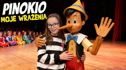 PINOKIO W TEATRZE.  OPOWIADAM JAK BYŁO.  ROBIMY WYŚCIGI Z TATĄ.  Daily Vlog kwietnia 2026