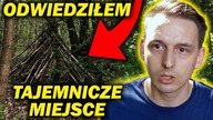 ODWIEDZIŁEM TAJEMNICZE MIEJSCE PO 3 LATACH...  MASAKRA