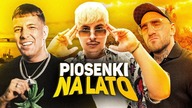 NAJLEPSZE PIOSENKI na LATO 2022
