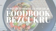 FOODBOOK BEZ CUKRU W PODZIĘKOWANIU ZA 1000 SUBSKRYBCJI