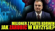 Milioner z partii KORWiN zdradza: Jak ZAROBIĆ w kryzysie? - Bartosz Bocheńczak \\ KORWiN TV