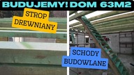 Budujemy! Dom na start 63 m2.  Cz. 20 Strop Drewniany i Schody Budowlane cz. 1 Na Działce! Vlog odc. 134