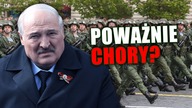 ŁUKASZENKA JEST CHORY?