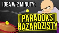 Paradoks hazardzisty | Idea w 2 minuty